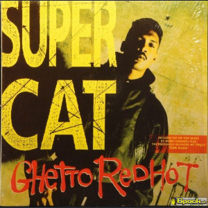 SUPER CAT  - GHETTO RED HOT