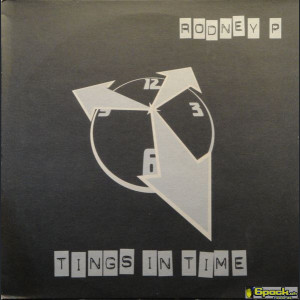 RODNEY P - TINGS IN TIME