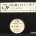 BORED STIFF - EXPLAININ' (20TH ANNIVERSARY ED.)