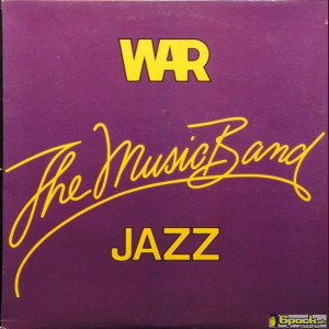 WAR - THE MUSIC BAND JAZZ