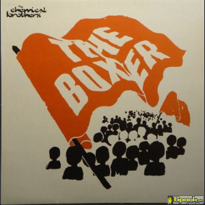 THE CHEMICAL BROTHERS - THE BOXER