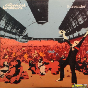 THE CHEMICAL BROTHERS - SURRENDER