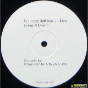 DJ JAZZY JEFF - BREAK IT DOWN