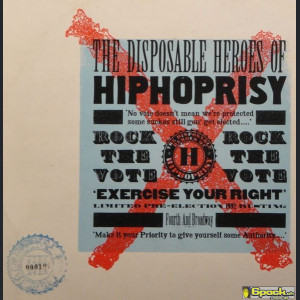 THE DISPOSABLE HEROES OF HIPHOPRISY - ROCK THE VOTE