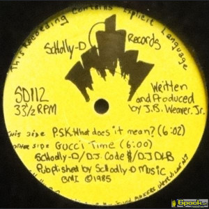 SCHOOLLY D - P.S.K.-WHAT DOES IT MEAN? / GUCCI TIME