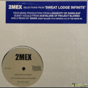 2MEX - SELECTIONS FROM 'SWEAT LODGE INFINITE'