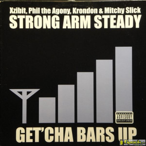 STRONG ARM STEADY - GET'CHA BARS UP