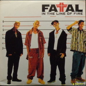 FATAL - IN THE LINE OF FIRE
