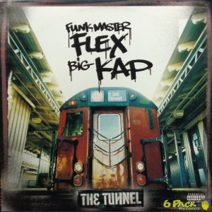 FUNKMASTER FLEX & BIG KAP - THE TUNNEL