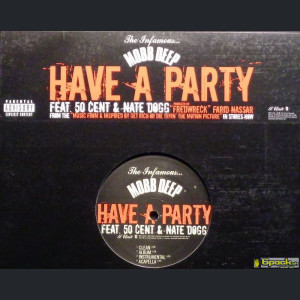 MOBB DEEP - HAVE A PARTY