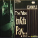 EXAMPLE - THE PRICE YOU GOTTA' PAY... PT. 2