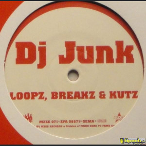 DJ JUNK - LOOPZ, BREAKZ & KUTZ