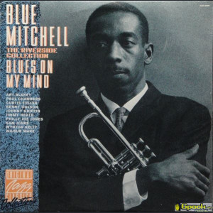 BLUE MITCHELL - BLUES ON MY MIND - THE RIVERSIDE COLLECTION
