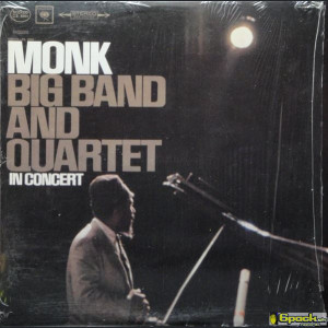 THELONIOUS MONK - BIG BAND AND QUARTET IN CONCERT