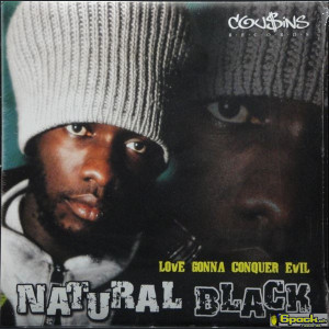 NATURAL BLACK - LOVE GONNA CONQUER EVIL