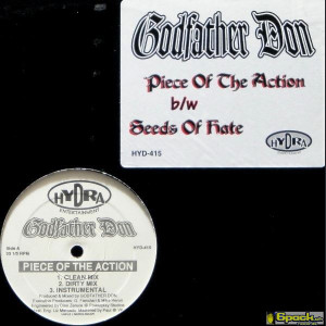 GODFATHER DON - PIECE OF THE ACTION / SEEDS OF HATE