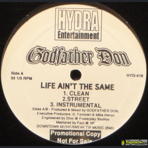 GODFATHER DON - LIFE AIN'T THE SAME / ON THE OTHER SIDE