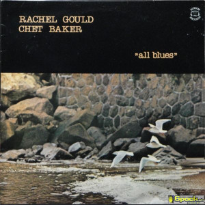 RACHEL GOULD - CHET BAKER - ALL BLUES