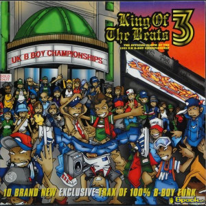 VARIOUS - KING OF THE BEATS 3: THE OFFICIAL ALBUM OF THE 1999 U.K B-BOY CHAMPIONSHIP