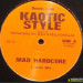 KAOTIC STYLE / SMOOTHE DA HUSTLER - MAD HARDCORE / BRO TO BRO