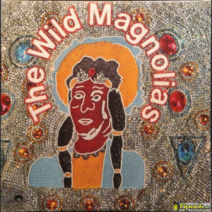 THE WILD MAGNOLIAS - THE WILD MAGNOLIAS