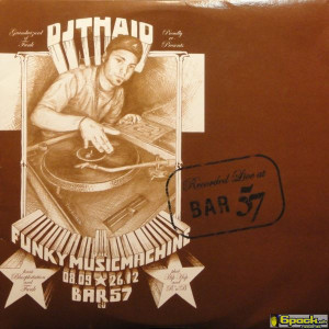 GRANDWIZARD DJ THAID & THE FUNKY MUSICMACHINE - LIVE AT BAR 57