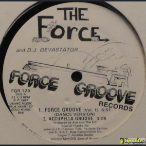 THE FORCE  AND D.J. DEVASTATOR - FORCE GROOVE
