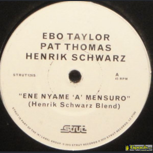 EBO TAYLOR / PAT THOMAS / HENRIK SCHWARZ <br> ENE NYAME A MENSURO (Henrik Schwarz Mixes)