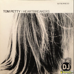 TOM PETTY AND THE HEARTBREAKERS - THE LAST DJ