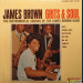 JAMES BROWN - GRITS & SOUL