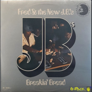 FRED & THE NEW J.B.'S - BREAKIN' BREAD