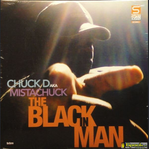 CHUCK D AKA MISTACHUCK - THE BLACK IN MAN