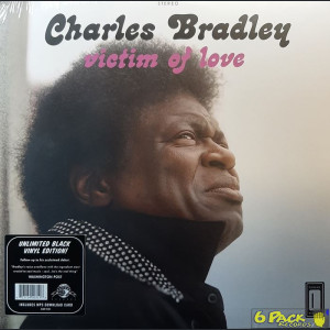 CHARLES BRADLEY - VICTIM OF LOVE