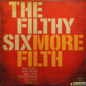 THE FILTHY SIX - MORE FILTH