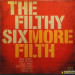 THE FILTHY SIX - MORE FILTH