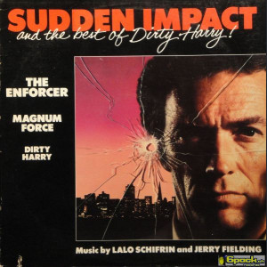 LALO SCHIFRIN & JERRY FIELDING - SUDDEN IMPACT AND THE BEST OF DIRTY HARRY!