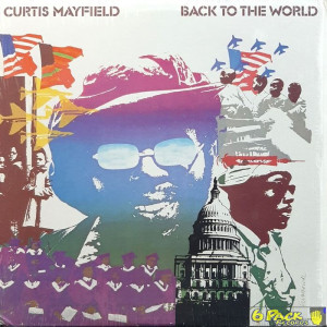 CURTIS MAYFIELD - BACK TO THE WORLD