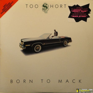 TOO $HORT - BORN TO MACK