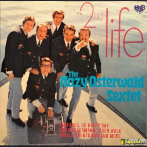 THE HAZY OSTERWALD SEXTET - THE 2ND LIFE
