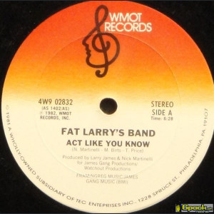FAT LARRY'S BAND - ACT LIKE YOU KNOW