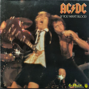 AC / DC - IF YOU WANT BLOOD YOU'VE GOT IT