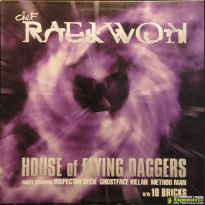 CHEF RAEKWON - HOUSE OF FLYING DAGGERS / 10 BRICKS