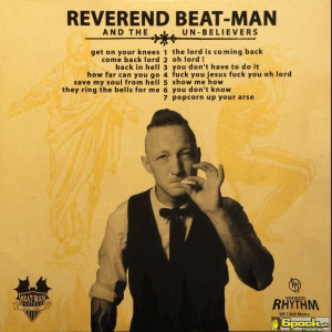 REVEREND BEAT-MAN AND THE UN-BELIEVERS, REVEREND BEAT-MAN - GET ON YOUR KNEES