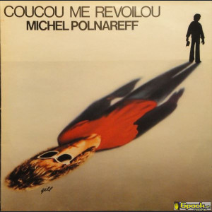 MICHEL POLNAREFF - COUCOU ME REVOILOU