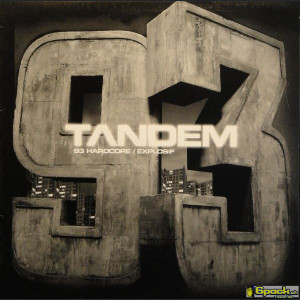 TANDEM  - 93 HARDCORE / EXPLOSIF