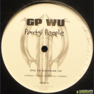 GP WU - PARTY PEOPLE / HIT ME WITH THAT SHIT