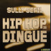 SULLY SEFIL - HIP HOP DE DINGUE