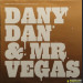 DANY DAN & MR VEGAS - MAKE THE FIRE BURN