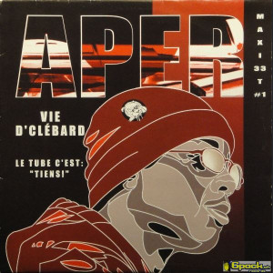 APER - VIE D'CLÉBARD / LE TUBE C'EST: "TIENS!"