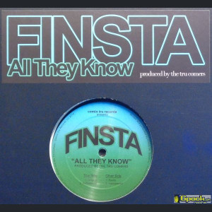 FINSTA (& TRU COMERS) - ALL THEY KNOW